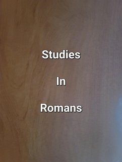 Studies In Romans (eBook, ePUB) - Dobbs, James