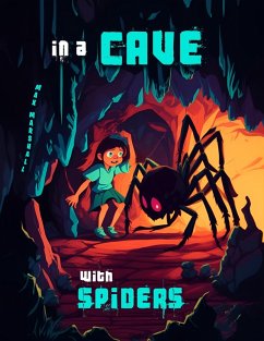 In a Cave with Spiders (eBook, ePUB) - Marshall, Max