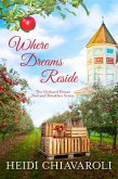 Where Dreams Reside (The Orchard House Bed and Breakfast Series, #5) (eBook, ePUB)