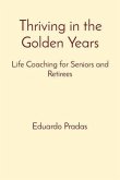 Thriving in the Golden Years (eBook, ePUB)