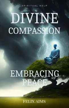 Cover Divine Compassion - Embracing Peace (eBook, ePUB)