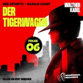 Der Tigerwagen (Der Detektiv-Harald Harst, Folge 6) (MP3-Download)