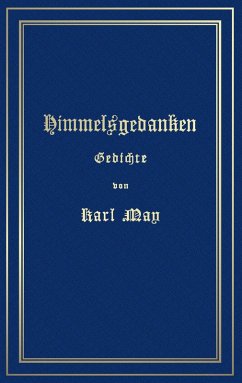 Himmelsgedanken. Gedichte von Karl May (eBook, PDF) - May, Karl