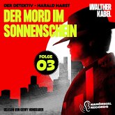 Der Mord im Sonnenschein (Der Detektiv-Harald Harst, Folge 3) (MP3-Download)