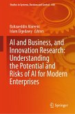 AI and Business, and Innovation Research: Understanding the Potential and Risks of AI for Modern Enterprises (eBook, PDF)