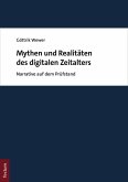 Mythen und Realitäten des digitalen Zeitalters (eBook, PDF)