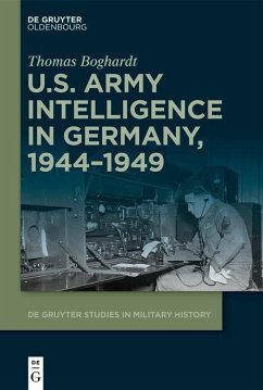 U.S. Army Intelligence in Germany, 1944-1949 (eBook, PDF) - Boghardt, Thomas