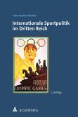 Internationale Sportpolitik im Dritten Reich (eBook, PDF)