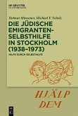 Die jüdische Emigrantenselbsthilfe in Stockholm (1938-1973) (eBook, PDF)