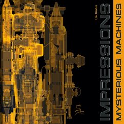 Mysterious Machines & Technoid Impressions (eBook, PDF)