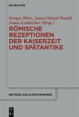 Römische Rezeptionen der Kaiserzeit und Spätantike (eBook, PDF)