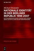 Nationale Identität in der Berliner Republik 1998-2007 (eBook, PDF)