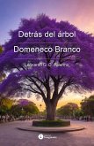 Detrás del árbol / Domeneco Branco (eBook, ePUB)