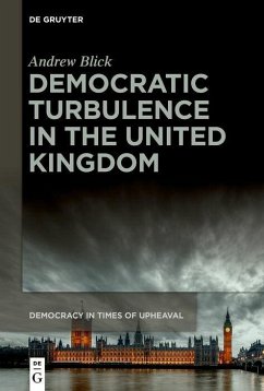 Democratic Turbulence in the United Kingdom (eBook, PDF) - Blick, Andrew