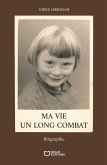 Ma vie, un long combat (eBook, ePUB)