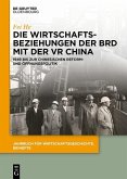 Die Wirtschaftsbeziehungen der BRD mit der VR China (eBook, PDF)