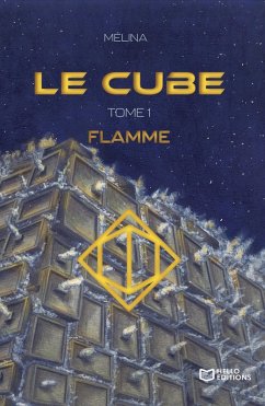 Cover Le Cube - Tome I : Flamme (eBook, ePUB)