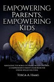 Empowering Parents, Empowering Kids: Navigating the World of Strong-Willed Children: A Comprehensive Parent's Handbook for Strong-Willed Solutions (eBook, ePUB)