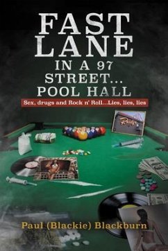 Fast Lane in A 97 Street... Pool Hall (eBook, ePUB) - Blackburn, Paul (Blackie)