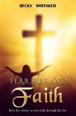 Fear, Fire and Faith (eBook, ePUB)