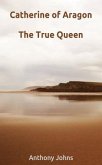 Catherine of Aragon (eBook, ePUB) Catherine of Aragon (eBook, ePUB)