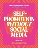 Self-Promotion Without Social Media (eBook, ePUB)