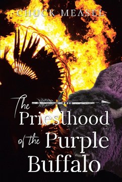 The Priesthood of the Purple Buffalo (eBook, ePUB) - Measel, Chuck