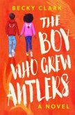 The Boy Who Grew Antlers (eBook, ePUB)