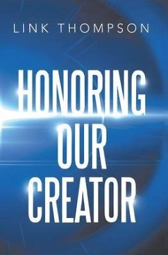 Honoring Our Creator (eBook, ePUB) - Thompson, Link