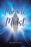A Miracle in the Midst (eBook, ePUB)