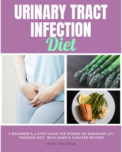 Urinary Tract Infection Diet (eBook, ePUB) - Golanna, Mary