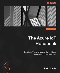 The Azure IoT Handbook (eBook, ePUB) - Clark, Dan