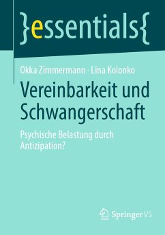 Vereinbarkeit und Schwangerschaft (eBook, PDF) - Zimmermann, Okka; Kolonko, Lina