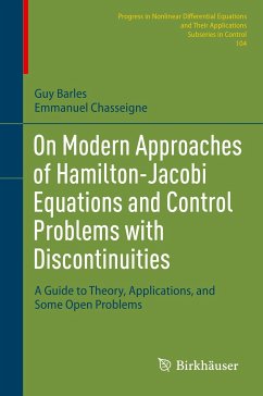 On Modern Approaches of Hamilton-Jacobi Equations and Control Problems with Discontinuities (eBook, PDF) - Barles, Guy; Chasseigne, Emmanuel