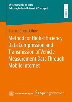 Method for High-Efficiency Data Compression and Transmission of Vehicle Measurement Data Through Mobile Internet (eBook, PDF) - Görne, Lorenz Georg
