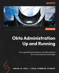 Okta Administration Up and Running (eBook, ePUB) - Vries, HenkJan de; Stjernlöf, Lovisa Stenbäcken