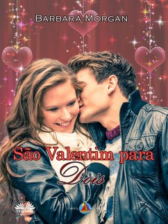 São Valentim Para Dois (eBook, ePUB) - Morgan, Barbara