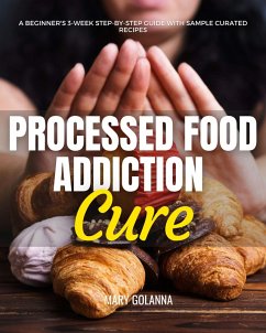 Cover Processed Food Addiction Cure (eBook, ePUB)