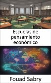 Escuelas de pensamiento económico (eBook, ePUB)