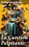 La Cuestión Palpitante (eBook, ePUB)