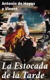 La Estocada de la Tarde (eBook, ePUB)