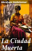 La Ciudad Muerta (eBook, ePUB)