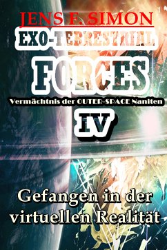 Gefangen in der virtuellen Realität (EXO-TERRESTRIAL-FORCES 4) (eBook, ePUB) - Simon, Jens F.