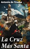 La Cruz Más Santa (eBook, ePUB)