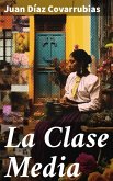 La Clase Media (eBook, ePUB)