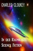 In der Raumkugel: Science Fiction (eBook, ePUB) In der Raumkugel: Science Fiction (eBook, ePUB)