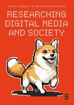 Researching Digital Media and Society (eBook, PDF) - Lindgren, Simon; Krutrök, Moa Eriksson