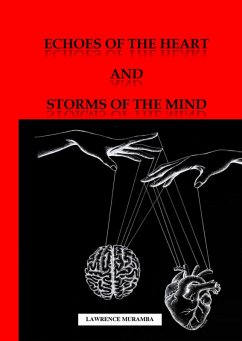 Echoes of The Heart & Storms of The Mind (eBook, ePUB) - Muramba, Lawrence