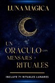 Luna mágica: Un oráculo con mensajes y rituales (eBook, ePUB)