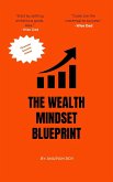 The Wealth Mindset Blueprint (eBook, ePUB)